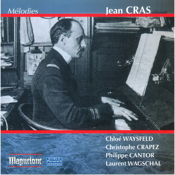 Laurent Wagschal - Cras: Melodies Laurent Wagschal - Cras: Melodies