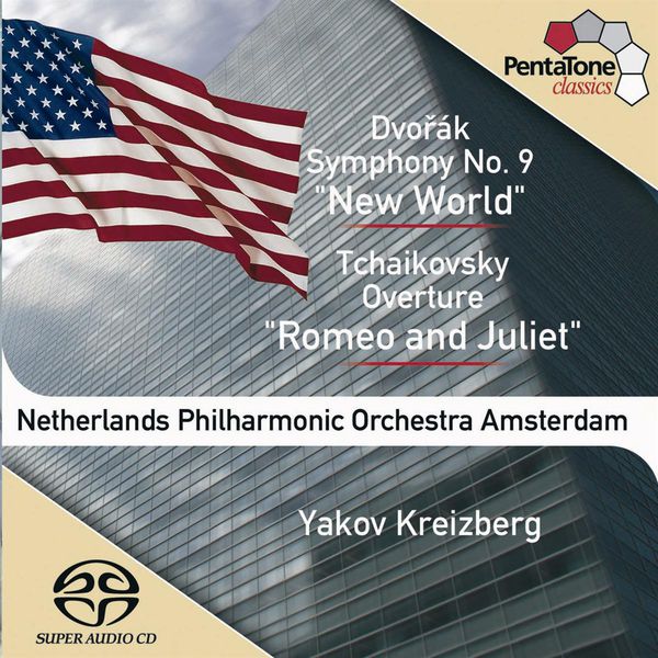 Netherlands Philharmonic Orchestra|DVORAK: New World Symphony / TCHAIKOVSKY: Romeo and Juliet