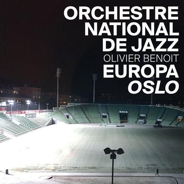 Orchestre National De Jazz - Europa Oslo Orchestre National De Jazz - Europa Oslo
