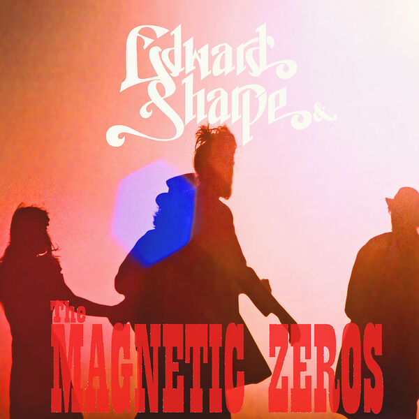 Edward Sharpe & The Magnetic Zeros|40 Day Dream Edward Sharpe & The Magnetic Zeros|40 Day Dream