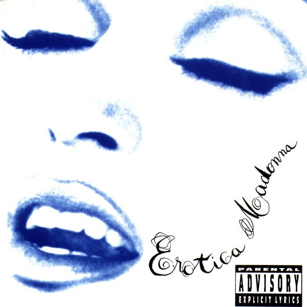 Madonna - Erotica (Explicit Version) Madonna - Erotica (Explicit Version)