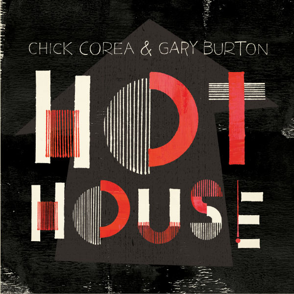 Chick Corea - Hot House Chick Corea - Hot House
