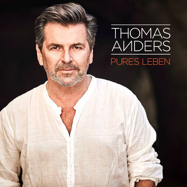 Thomas Anders|Pures Leben