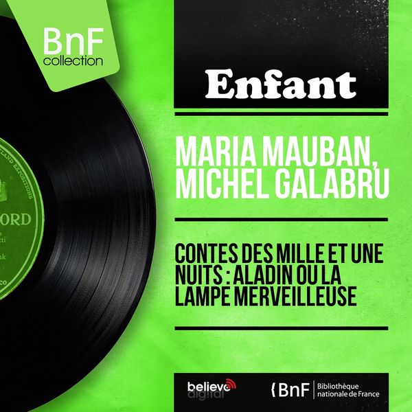 Maria Mauban, Michel Galabru - Contes des mille et une nuits : Aladin ou la lampe merveilleuse (Mono Version) Maria Mauban, Michel Galabru - Contes des mille et une nuits : Aladin ou la lampe merveilleuse (Mono Version)