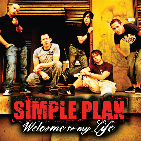 Simple Plan|Welcome to My Life