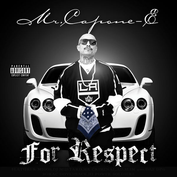 Mr. Capone-e|For Respect