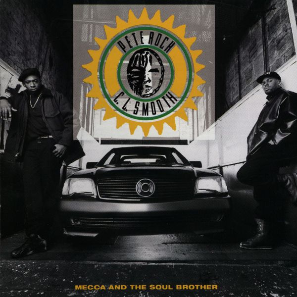 Pete Rock & CL Smooth - Mecca And The Soul Brother Pete Rock & CL Smooth - Mecca And The Soul Brother