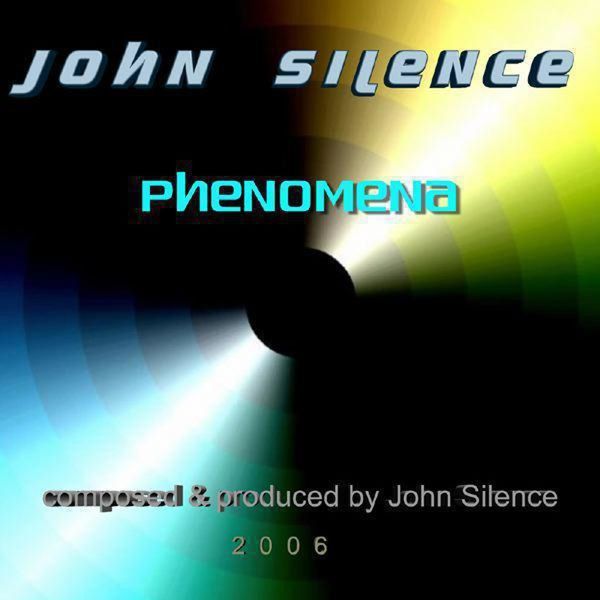 John Silence - Phenomena John Silence - Phenomena
