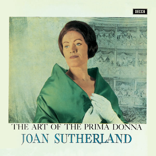 Dame Joan Sutherland|The Art Of The Prima Donna