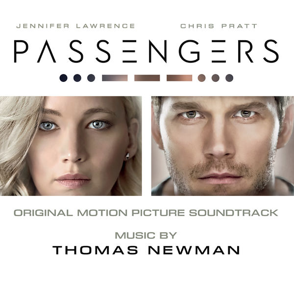 Thomas Newman - Passengers (Original Motion Picture Soundtrack) Thomas Newman - Passengers (Original Motion Picture Soundtrack)