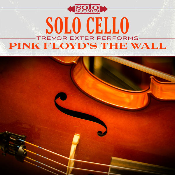Album Solo Cello Pink Floyd's the Wall, Solo Sounds Qobuz download