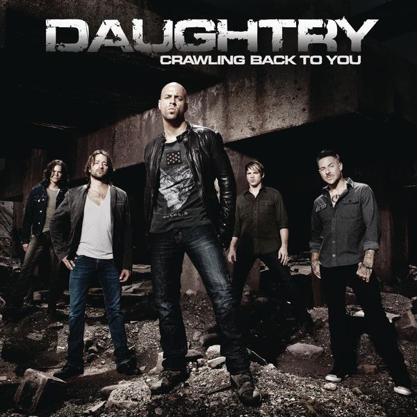 Daughtry Crawling Back To You Mp3 Download 320kbps | crawling back to you daughtry download and listen to the album Daughtry Crawling Back To You Mp3 Download 320kbps | crawling back to you daughtry download and listen to the album