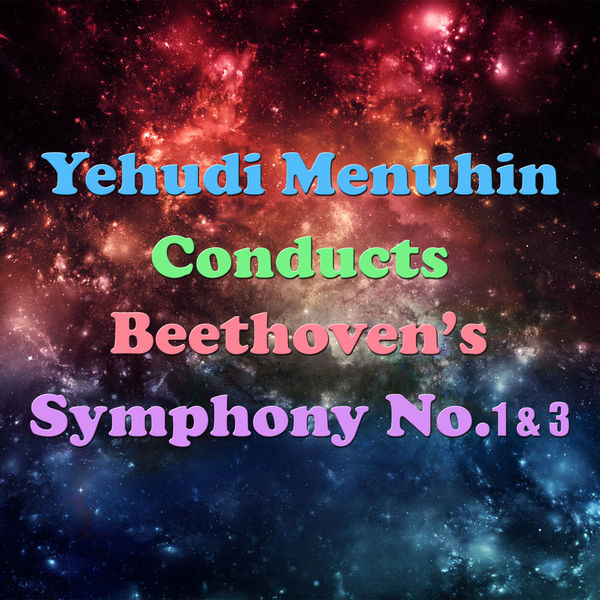 Sinfonia Varsovia|Yehudi Menuhin Conducts Beethoven's Symphony No. 1&3