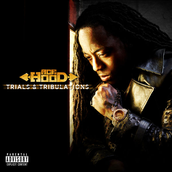 Ace Hood|Trials & Tribulations