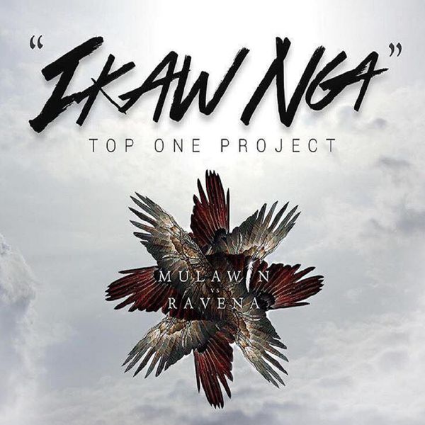 Top One Project|Ikaw Nga (Mulawin vs. Ravena Theme Song)