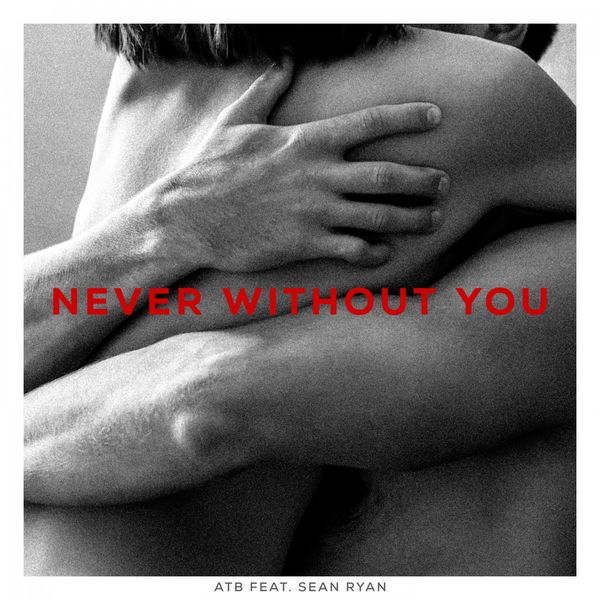 Atb|Never Without You Atb|Never Without You