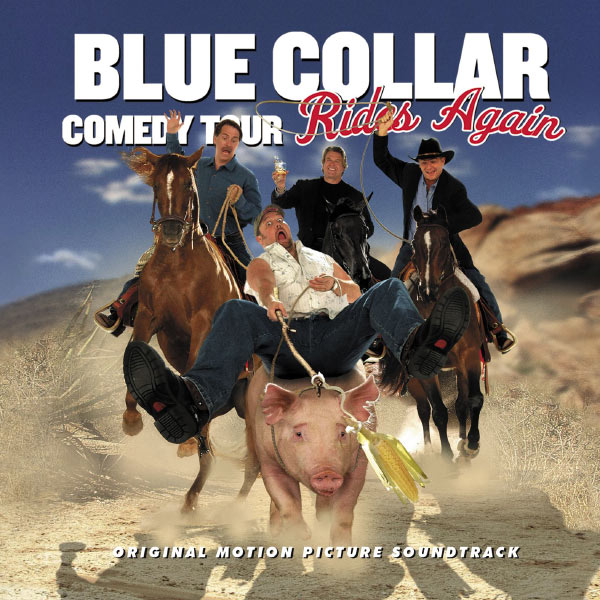 Various Artists|Blue Collar Comedy Tour Rides Again