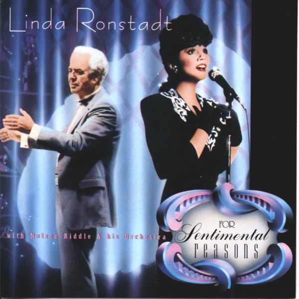 Linda Ronstadt - For Sentimental Reasons Linda Ronstadt - For Sentimental Reasons