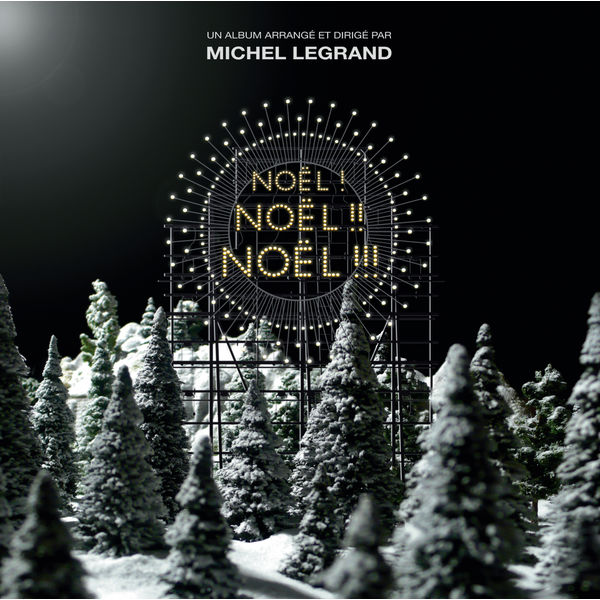Michel Legrand - Noël ! Noël !! Noël !!! Michel Legrand - Noël ! Noël !! Noël !!!