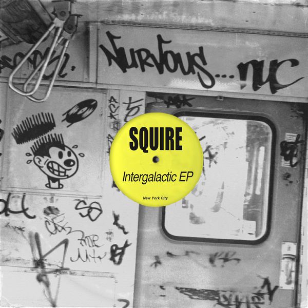 Squire - Intergalatic EP Squire - Intergalatic EP