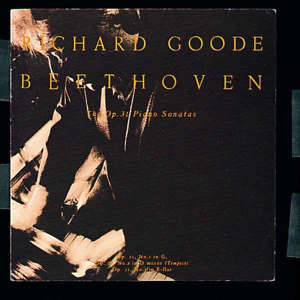 Richard Goode|Beethoven: The Op. 31 Piano Sonatas Richard Goode|Beethoven: The Op. 31 Piano Sonatas