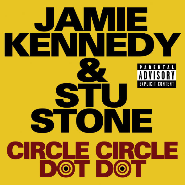 Jamie Kennedy|Circle Circle Dot Dot Jamie Kennedy|Circle Circle Dot Dot