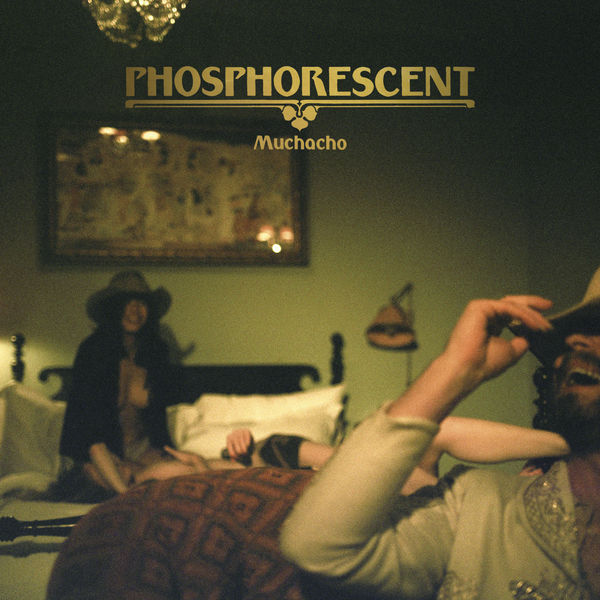Phosphorescent|Muchacho De Lujo (Deluxe Edition) Phosphorescent|Muchacho De Lujo (Deluxe Edition)