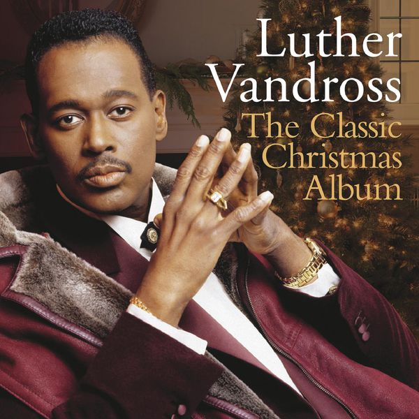 Luther Vandross|The Classic Christmas Album Luther Vandross|The Classic Christmas Album