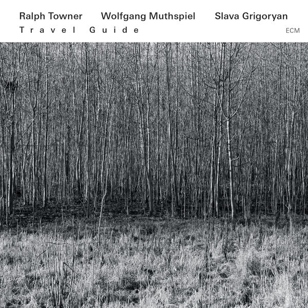 Ralph Towner - Travel Guide Ralph Towner - Travel Guide