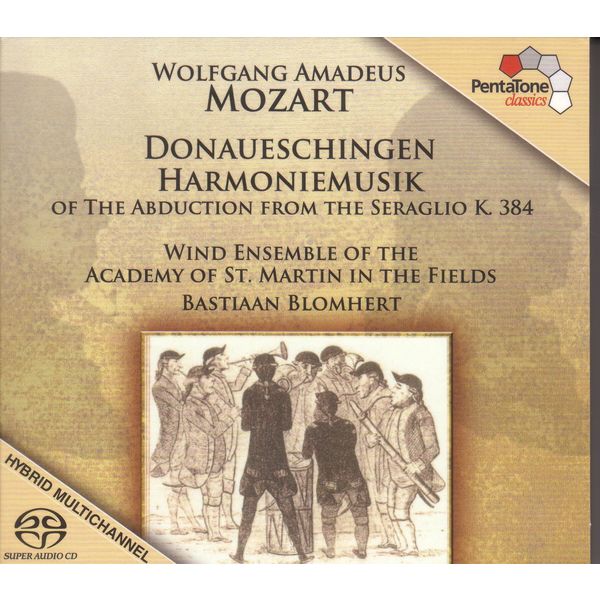 Academy of St. Martin in the Fields Wind Ensemble|Mozart: Donaueschingen Harmoniemusik of the Abduction From the Seraglio, K. 384