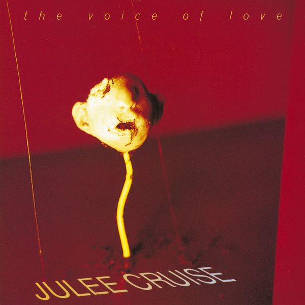 Julee Cruise|The Voice Of Love