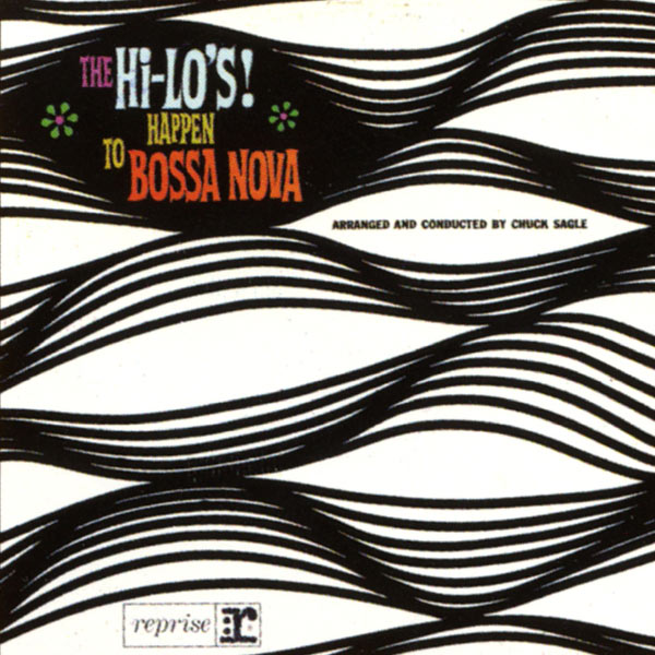 The Hi-Lo's|The Hi-Lo's Happen To Bossa Nova