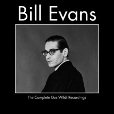 The Complete Gus Wildi Recordings, Bill Evans - Qobuz