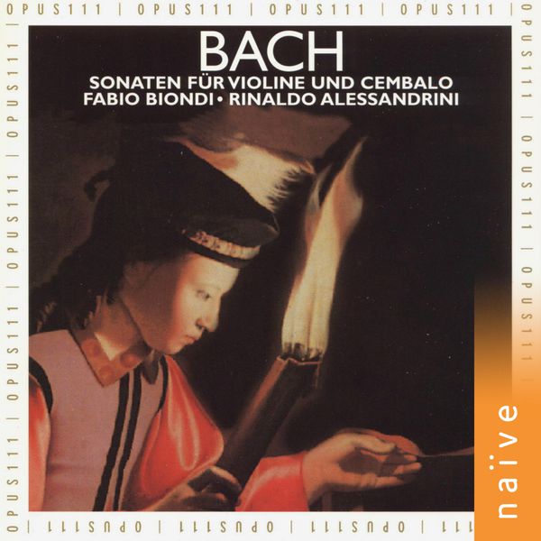 Fabio Biondi - Bach: Sonaten für Violine und Cembalo Fabio Biondi - Bach: Sonaten für Violine und Cembalo