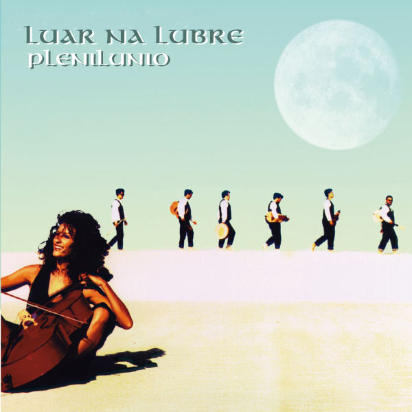 Luar Na Lubre - Plenilunio Luar Na Lubre - Plenilunio