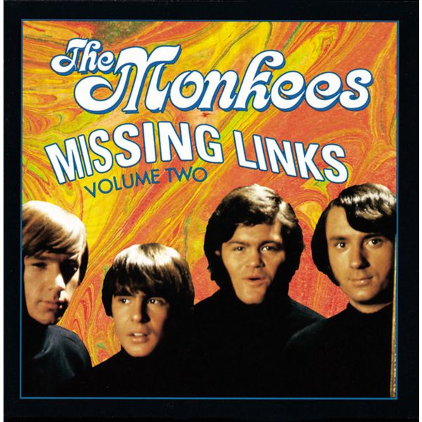 The Monkees|Missing Links, Vol. 2 The Monkees|Missing Links, Vol. 2