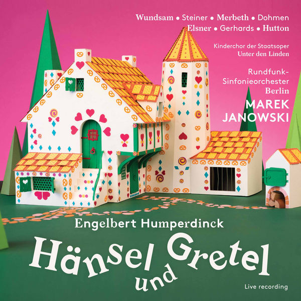 Rundfunk Sinfonieorchester Berlin - Humperdinck: Hänsel und Gretel, EHWV 93.3 (Live) Rundfunk Sinfonieorchester Berlin - Humperdinck: Hänsel und Gretel, EHWV 93.3 (Live)