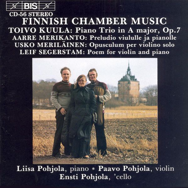 Liisa Pohjola - KUULA / MERIKANTO: Finnish Chamber Music Liisa Pohjola - KUULA / MERIKANTO: Finnish Chamber Music