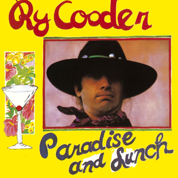 Ry Cooder - Paradise And Lunch Ry Cooder - Paradise And Lunch