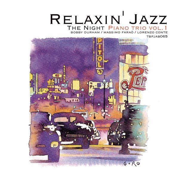 Bobby Durham|Relaxin' Jazz: The Night Piano Trio, Vol. 1 (feat. Massimo Faraò, Lorenzo Conte)  (Smoke Gets in Your Eyes)