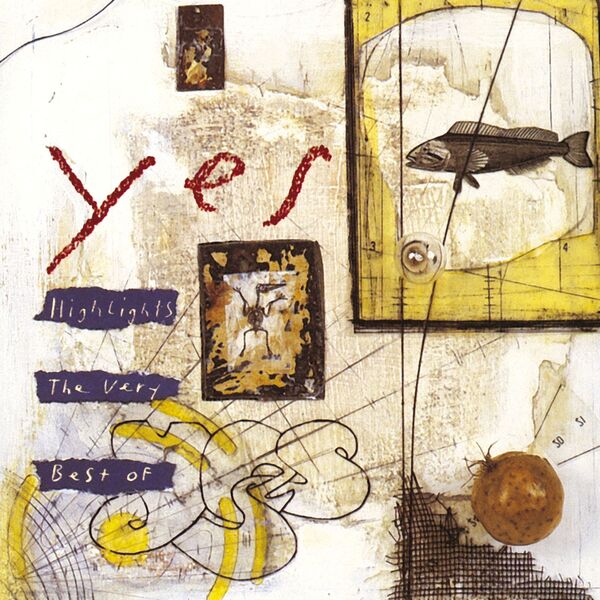 Yes - Highlights - The Very Best of Yes Yes - Highlights - The Very Best of Yes
