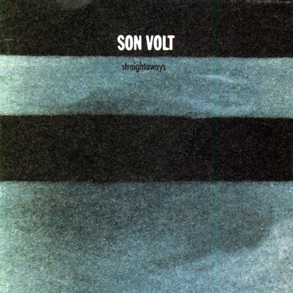Son Volt - Straightaways Son Volt - Straightaways