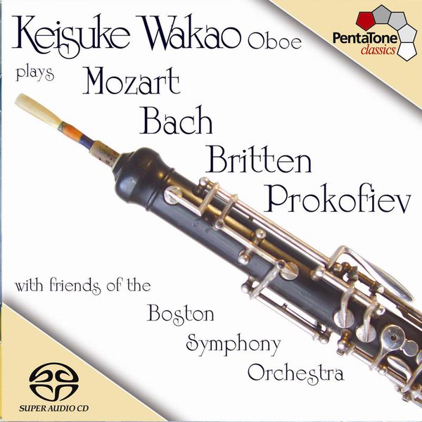 Keisuke Wakao|BACH / MOZART / BRITTEN / PROKOFIEV: Oboe Music