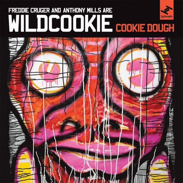 Wildcookie|Cookie Dough (feat. Freddie Cruger & Anthony Mills) (Freddie Cruger & Anthony Mills)