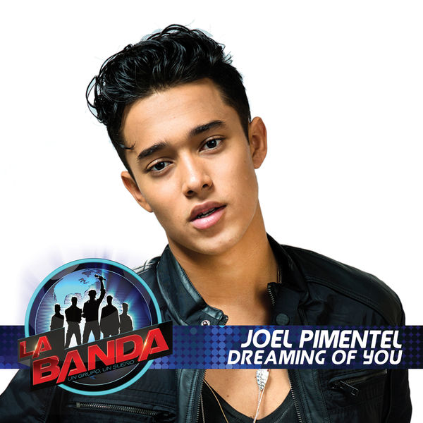 Joel Pimentel|Dreaming of You (La Banda Performance) Joel Pimentel|Dreaming of You (La Banda Performance)