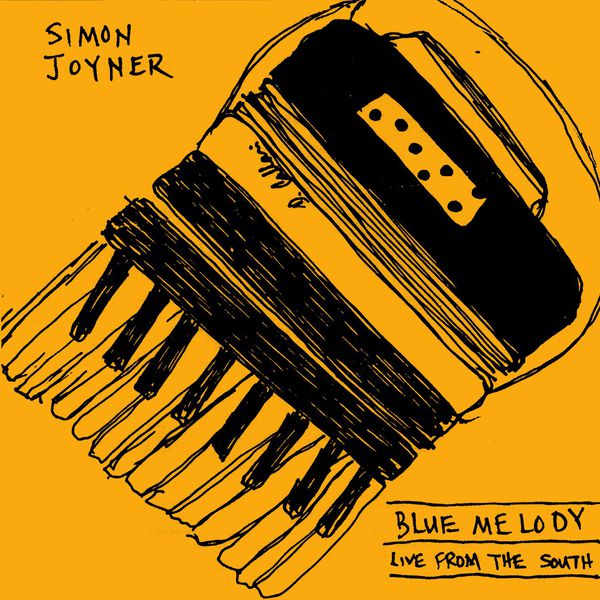 Simon Joyner|Blue Melody - Live from the South