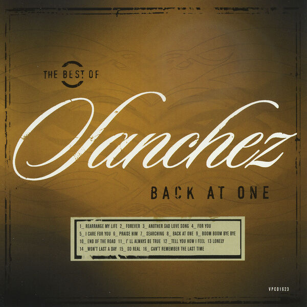 Sanchez - Back At One/The Best Of Sanchez Sanchez - Back At One/The Best Of Sanchez