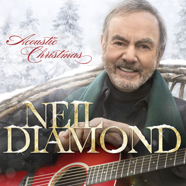 Neil Diamond|Acoustic Christmas