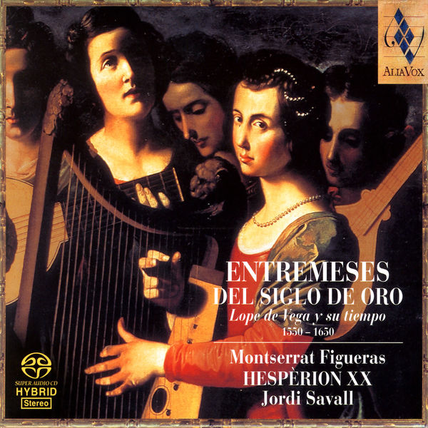 Montserrat Figueras - Entremeses del Siglo de Oro. Lope de Vega et son temps (1550-1650) Montserrat Figueras - Entremeses del Siglo de Oro. Lope de Vega et son temps (1550-1650)