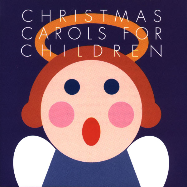 Christmas Carols For Children - Christmas Carols For Children Christmas Carols For Children - Christmas Carols For Children